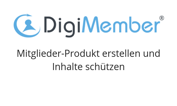 DigiMemberBeitragsbild-Mitgliederprodukterstellen