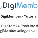 DigiStore24 Produktgenerator: Wie Du DigiStore24-Produkte direkt in DigiMember anlegen kannst